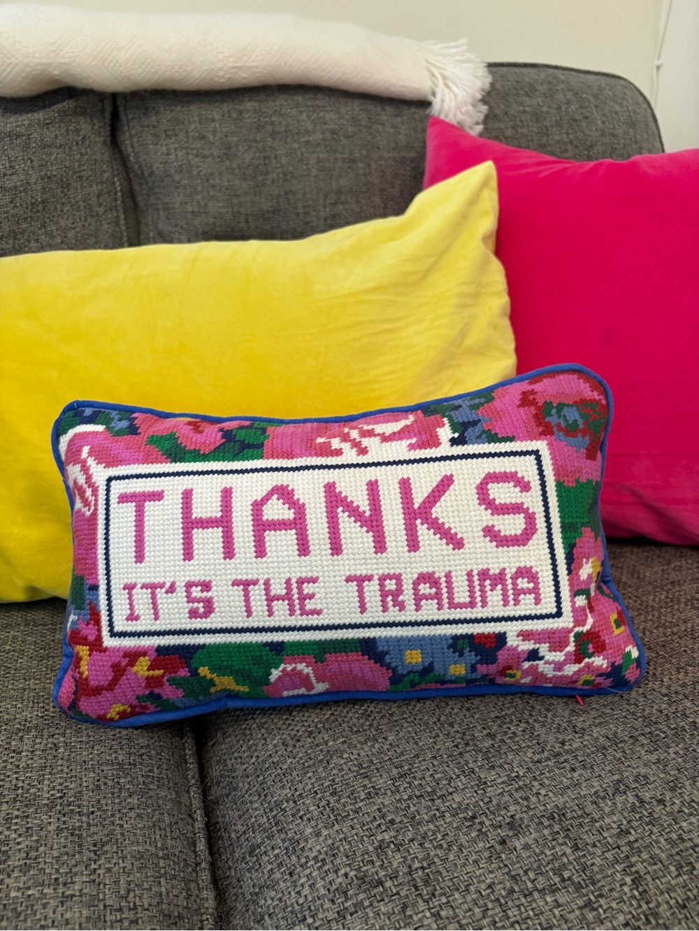 Embroidered Floral Pillow — "THANKS IT'S THE TRAUMA"